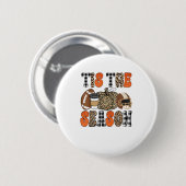 Tis The Season Pumpkin Thanksgiving Football Funny 缶バッジ (正面&裏面)