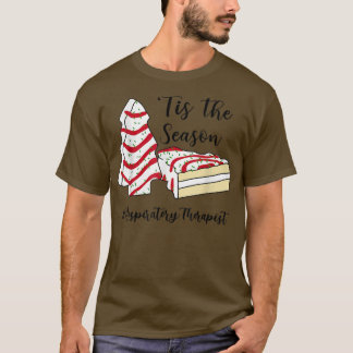 Tis the season Respiratory Therapist Tシャツ