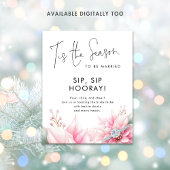 Tis the season Sip Sip Hooray Sign Bridal Shower ポスター