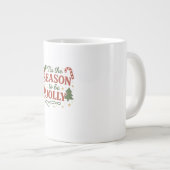 Tis The Season To Be Design Creative Style ジャンボコーヒーマグカップ (正面右)