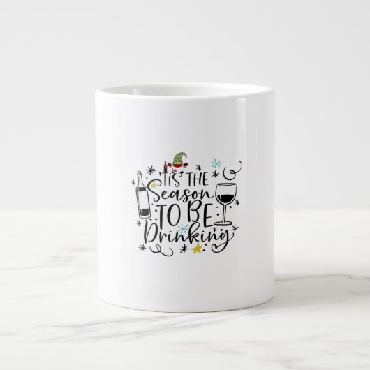 Tis The Season To Be Drinking ジャンボコーヒーマグカップ (正面)