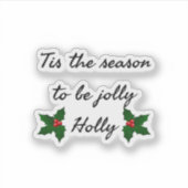 Tis The Season To Be Holly シール (正面)