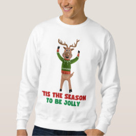 ‘Tis The Season To Be Jolly Reindeer Sweatshirt スウェットシャツ