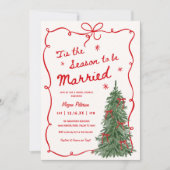 Tis the Season to be Married Holiday Bridal Shower 招待状 (正面)