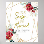 Tis The Season to Be Married Welcome ポスター<br><div class="desc">Geometric Marsala Floral Tis The Season to Be Married Welcome Sign</div>