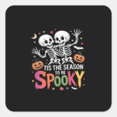 Tis The Season To Be Spooky Dancing Skeleton Hallo スクエアシール (正面)