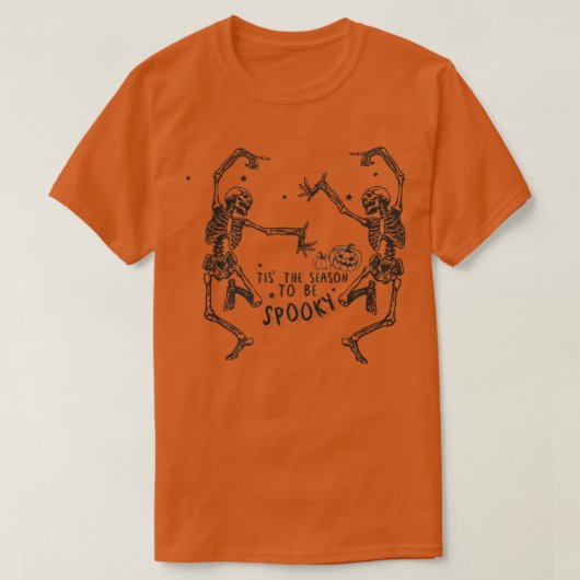 Tis' the Season to be Spooky, Funny Halloween Skel Tシャツ (デザイン正面)