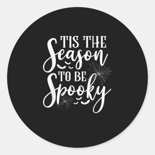 Tis The Season To Be Spooky Halloween Funny Graphi ラウンドシール (正面)