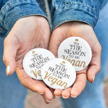 'Tis the season to be Vegan trendy Christmas マグネット<br><div class="desc">'Tis the season to be Vegan,  white Christmas magnet with black and gold caption in modern fonts,  with a tiny golden star</div>