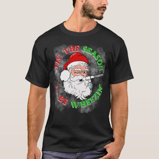 Tis The Season To Be Wheezin Respiratory Christmas Tシャツ (正面)