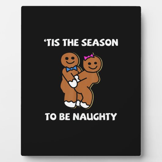 Tis The Season To Naughty Gingerbread Couple Chris フォトプラーク (正面)