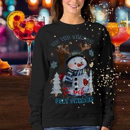 Tis the Season to Rock Ugly Sweaters funny Snowman スウェットシャツ