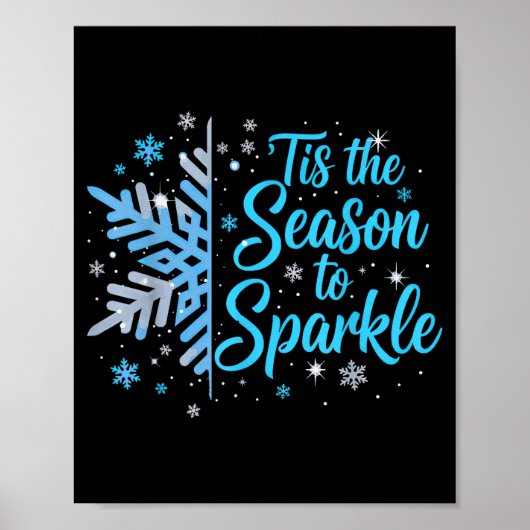 Tis The Season To Sparkle Snowflake Holiday Christ ポスター (正面)