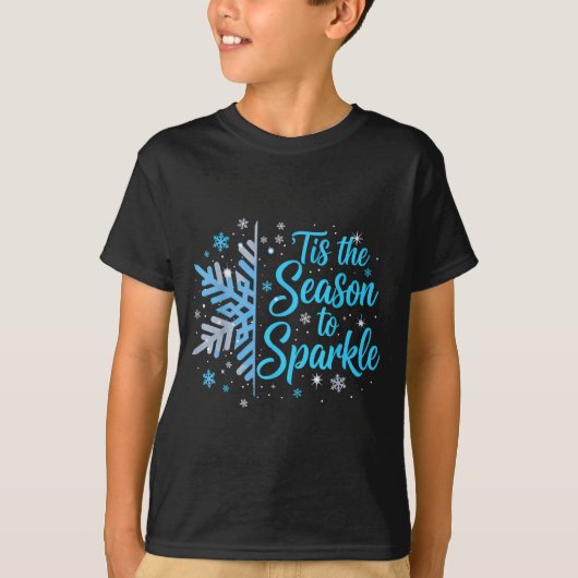 Tis The Season To Sparkle Snowflake Holiday Christ Tシャツ (正面)