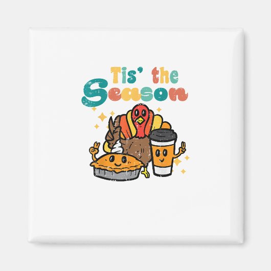 Tis The Season Turkey Coffee Retro Thanksgiving Fa マグネット (正面)