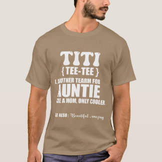 Titiの定義 おばさんへの面白くてかわいいギフト 楽しい tシャツ