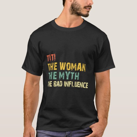Titi 伝説の悪女 神話の悪影響 楽しいヴィ tシャツ (正面)