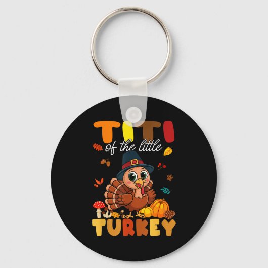 Titi Of The Little Turkey Thanksgiving Baby Shower キーホルダー (正面)