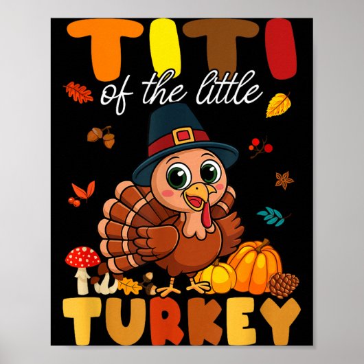 Titi Of The Little Turkey Thanksgiving Baby Shower ポスター (正面)