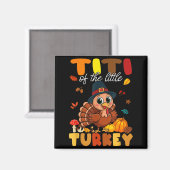 Titi Of The Little Turkey Thanksgiving Baby Shower マグネット (正面/裏面)