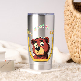 Title Bee or Not to Bee Bear - シェイクスピア ユーモア 保温保冷タンブラー