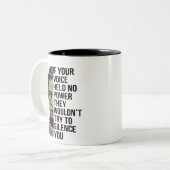 Title: If Your Voice Held No Power Quote Feminist ツートーンマグカップ (正面左)