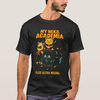 Title My Neko Academia Plus Ultra Meows girl boy f Tシャツ