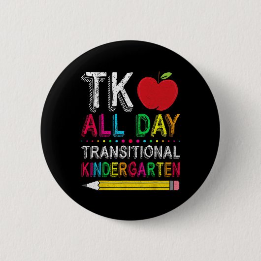 Tk All Day Transition Kindergarten Teacher Student 缶バッジ (正面)