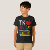 Tk All Day Transition Kindergarten Teacher Student Tシャツ (正面フル)