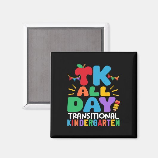 Tk All Day Transitional Kindergarten Teacher Schoo マグネット (正面/裏面)