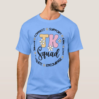 TK Squad Transitional Kindergarten Student TK Teac Tシャツ