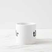 TL;DR means "Too Long; Didn't Read" エスプレッソカップ (正面)