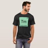 Tm - トラブルメーカー 元素記号 楽しい tシャツ (正面フル)