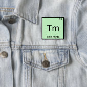 Tm - 薄荷クッキー 冗談化学元素記号Tシャツ 缶バッジ (インサイチュ)