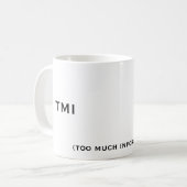 TMI、(たくさんの情報)、TMI コーヒーマグカップ (正面左)