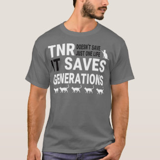 TNRがキャッ救ク・レスキューに命を落とす Tシャツ