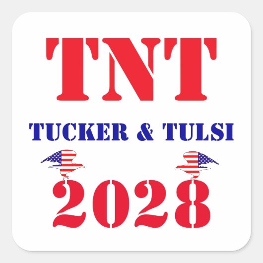 TNT Campaign Tucker & Tulsi 2028 USA President スクエアシール (正面)