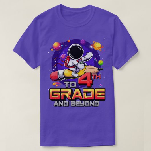 To 4th Grade And Beyond Astronaut Back To School 4 Tシャツ (デザイン正面)