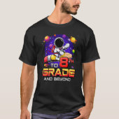 To 8th Grade And Beyond Astronaut Back To School 8 Tシャツ (正面)