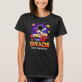 To 8th Grade And Beyond Astronaut Back To School 8 Tシャツ (正面)