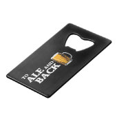 To Ale And Back – ビール愛好家引用文 クレジットカード栓抜き (正面アングル)