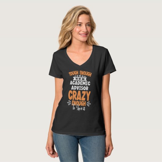to be an Academic Advisor crazy Tシャツ (正面フル)