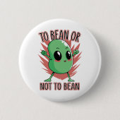 To bean or not to bean 缶バッジ (正面)