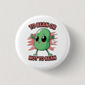 To bean or not to bean 缶バッジ (正面)