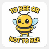 To bee or not to bee スクエアシール (正面)