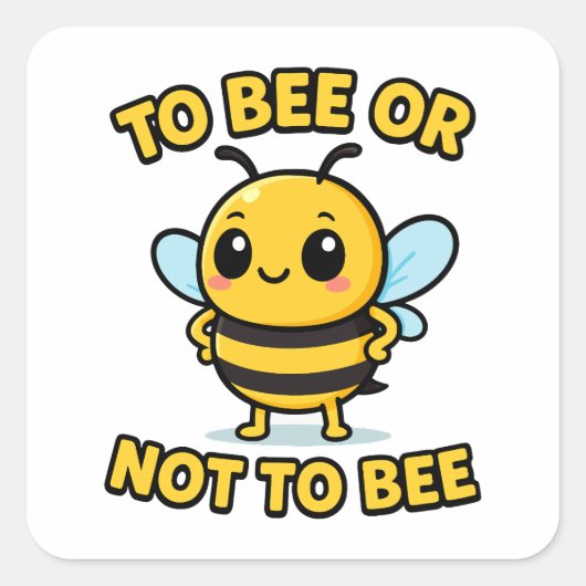 To bee or not to bee スクエアシール (正面)
