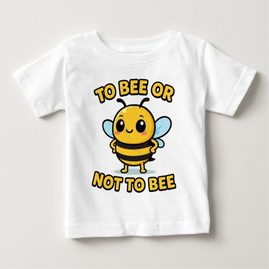 To bee or not to bee ベビーTシャツ (正面)