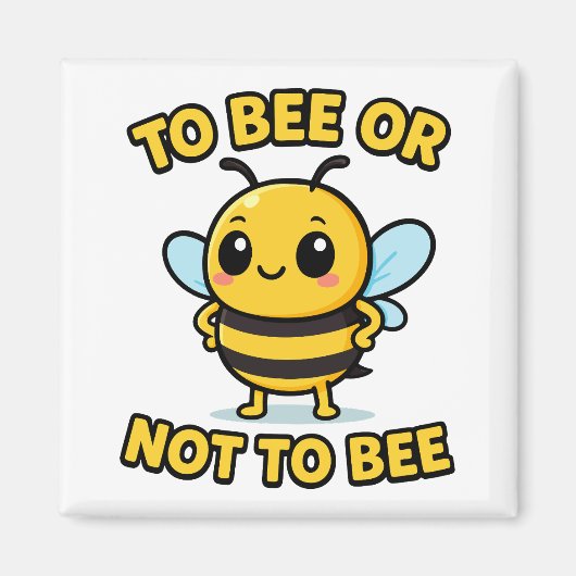 To bee or not to bee マグネット (正面)