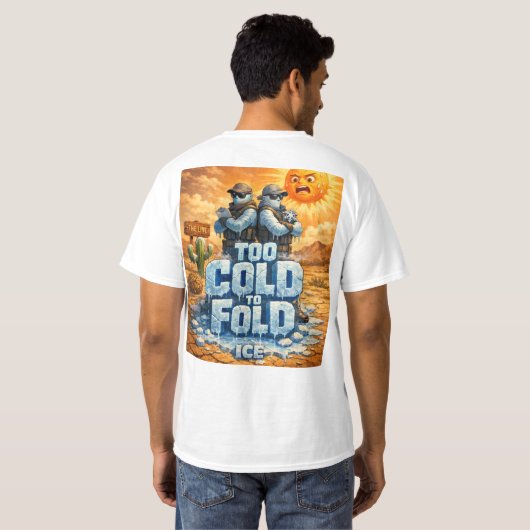 to cold to fold ice tシャツ (裏面フル)