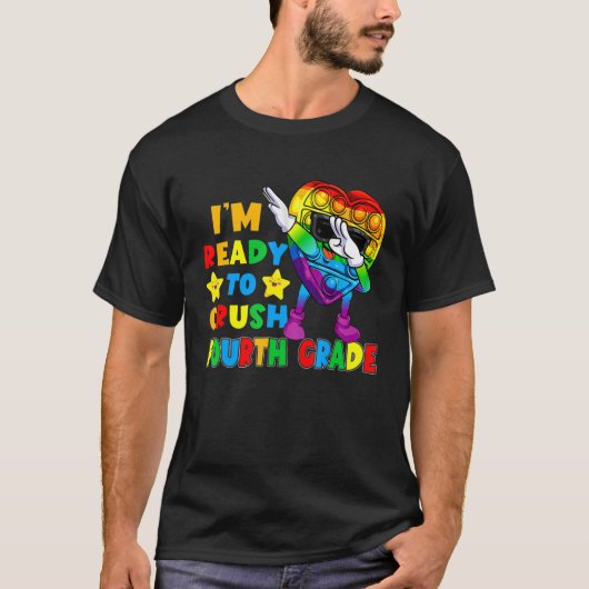 To Crush Fourth Grade Pop It Fidget Toy First Day Tシャツ (正面)